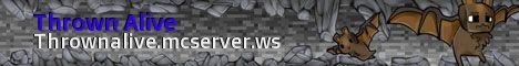 Thrown Alive banner Thrown Alive Minecraft server banner