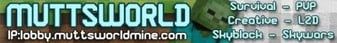 MuttsWorld banner MuttsWorld Minecraft server banner