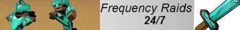 FrequencyRaids banner FrequencyRaids Minecraft server banner