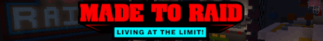 Made to Raid banner Made to Raid Minecraft server banner
