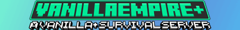 VanillaEmpire banner VanillaEmpire Minecraft server banner