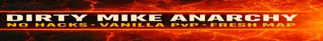 Dirty Mike Anarchy banner Dirty Mike Anarchy Minecraft server banner