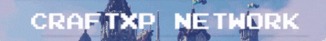 The CraftXp Network banner The CraftXp Network Minecraft server banner