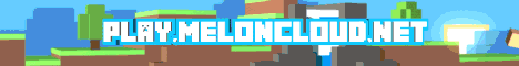Melon Cloud banner Melon Cloud Minecraft server banner