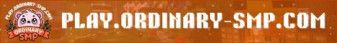 Ordinary SMP banner Ordinary SMP Minecraft server banner