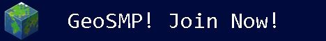 GeoSMP banner GeoSMP Minecraft server banner