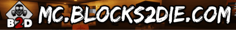 Blocks2Die banner Blocks2Die Minecraft server banner