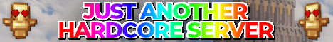 Just Another Hardcore Server banner Just Another Hardcore Server Minecraft server banner