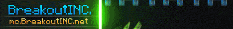BreakoutINC banner BreakoutINC Minecraft server banner