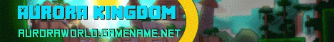 Aurora Kingdom banner Aurora Kingdom Minecraft server banner