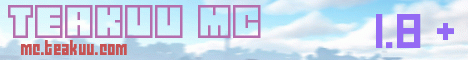 TeakuuMC banner TeakuuMC Minecraft server banner