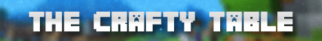 The Crafty Table banner The Crafty Table Minecraft server banner