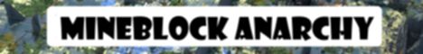 MineBlock Anarchy banner MineBlock Anarchy Minecraft server banner