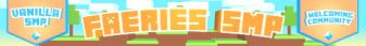 Faeries SMP banner Faeries SMP Minecraft server banner