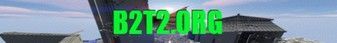 B2T2.org banner B2T2.org Minecraft server banner
