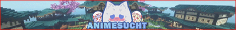AnimeSucht.com banner AnimeSucht.com Minecraft server banner
