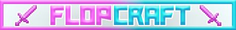 FlopCraft banner FlopCraft Minecraft server banner