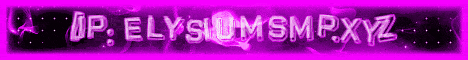 ElysiumSMP banner ElysiumSMP Minecraft server banner