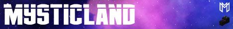 MysticLand banner MysticLand Minecraft server banner