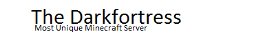 The Darkfortress banner The Darkfortress Minecraft server banner