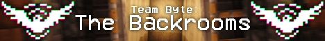 Team Byte The Backrooms banner Team Byte The Backrooms Minecraft server banner
