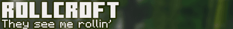 Rollcroft banner Rollcroft Minecraft server banner