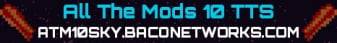 All The Mods 10 To the Sky Servers banner All The Mods 10 To the Sky Servers Minecraft server banner