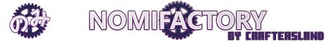 Nomifactory by CraftersLand banner Nomifactory by CraftersLand Minecraft server banner