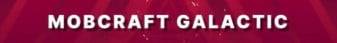 MobCraft Galactic banner MobCraft Galactic Minecraft server banner