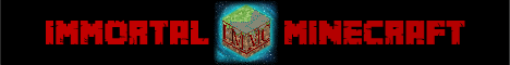Immortal Minecraft banner Immortal Minecraft Minecraft server banner