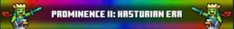Best Prominence 2 Hasturian Era Modded Server banner Best Prominence 2 Hasturian Era Modded Server Minecraft server banner