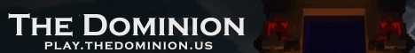 The Dominion banner The Dominion Minecraft server banner