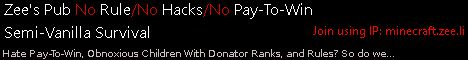 Zees Pub Semi-Vanilla Survival banner Zees Pub Semi-Vanilla Survival Minecraft server banner
