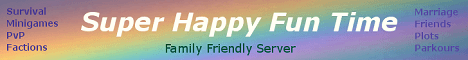 Super Happy Fun Time banner Super Happy Fun Time Minecraft server banner