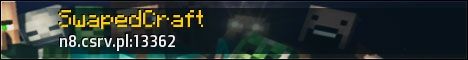 SwapedCraft PVP/Raid 24/7 NoLagg banner SwapedCraft PVP/Raid 24/7 NoLagg Minecraft server banner