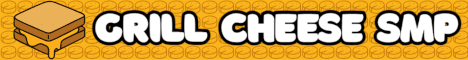 Grill Cheese SMP banner Grill Cheese SMP Minecraft server banner