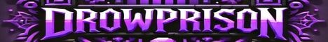 DrowPrison banner DrowPrison Minecraft server banner
