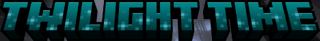 Twilight Time banner Twilight Time Minecraft server banner