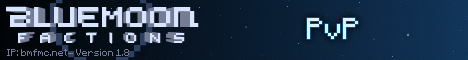 BlueMoon Factions banner BlueMoon Factions Minecraft server banner