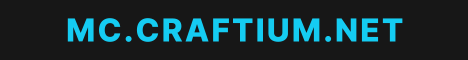 CRAFTIUM banner CRAFTIUM Minecraft server banner