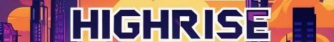 Highrise banner Highrise Minecraft server banner
