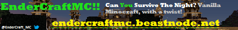 EnderCraft Survival/Raiding 24/7 banner EnderCraft Survival/Raiding 24/7 Minecraft server banner