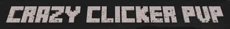 Crazy Clicker PvP banner Crazy Clicker PvP Minecraft server banner