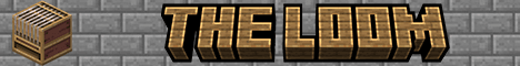 The Loom banner The Loom Minecraft server banner
