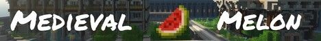 Medieval Melon banner Medieval Melon Minecraft server banner