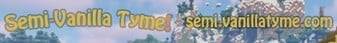 Semi-Vanilla Tyme banner Semi-Vanilla Tyme Minecraft server banner