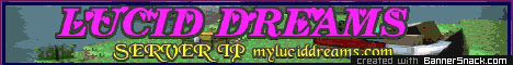 Lucid Dreams banner Lucid Dreams Minecraft server banner