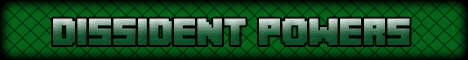 Dissident Powers banner Dissident Powers Minecraft server banner