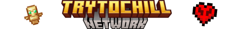 TryToChill Network banner TryToChill Network Minecraft server banner