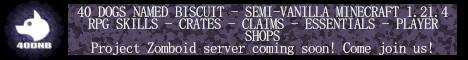 40 Dogs Named Biscuit banner 40 Dogs Named Biscuit Minecraft server banner